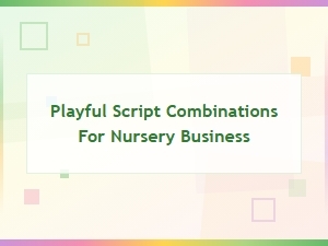 Playful Script Combinations for Your Nursery Brand