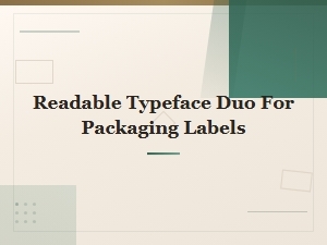 Readable Typeface Duos for Baby Packaging Labels