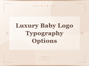 Elegant Serif Typography Options for Luxury Baby Logos